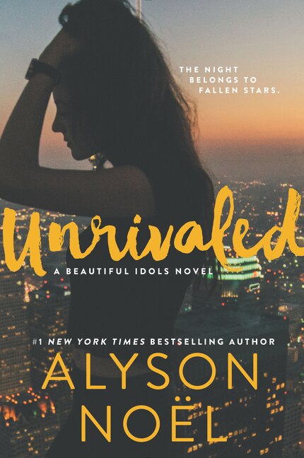 Unrivaled by Alyson Noel, Paperback | Indigo Chapters