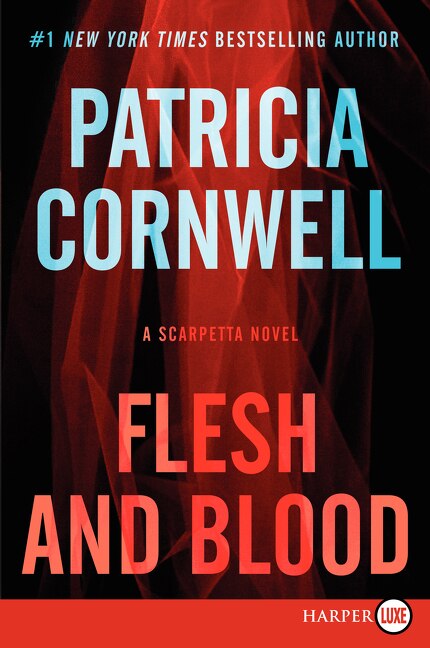 Flesh And Blood by Patricia Cornwell, Paperback | Indigo Chapters