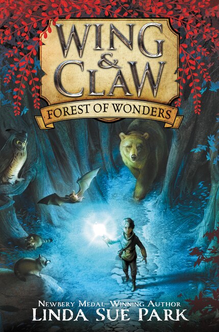 Wing & Claw #1: Forest of Wonders by Linda Sue Park, Hardcover | Indigo Chapters