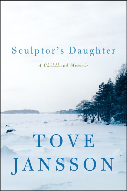 Sculptor's Daughter by Tove Jansson, Paperback | Indigo Chapters