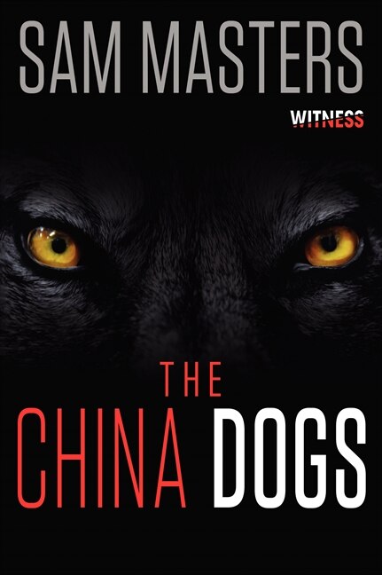 The China Dogs by Sam Masters, Paperback | Indigo Chapters