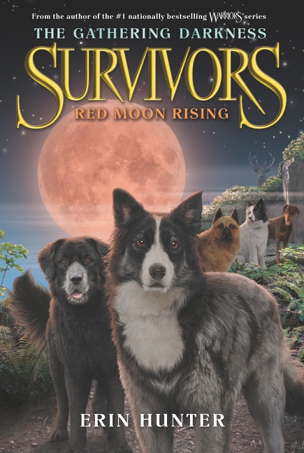 Survivors: The Gathering Darkness #4: Red Moon Rising by Erin Hunter, Paperback | Indigo Chapters