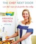 The Chef Next Door by Amanda Freitag, Hardcover | Indigo Chapters