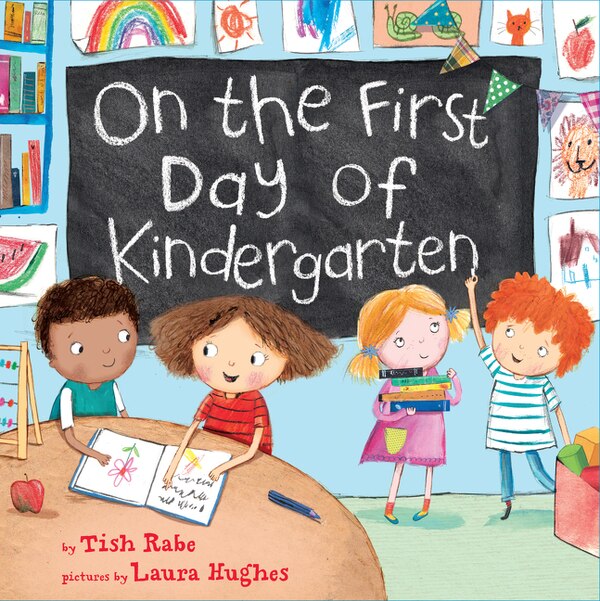 On the First Day of Kindergarten by Tish Rabe, Hardcover | Indigo Chapters