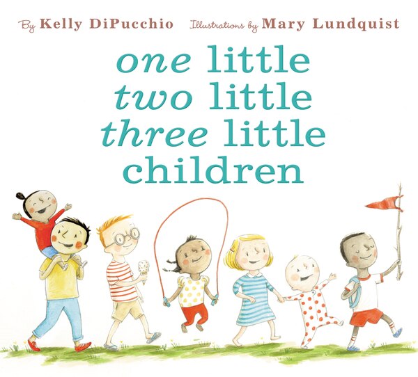 One Little Two Little Three Little Children by Kelly DiPucchio, Hardcover | Indigo Chapters