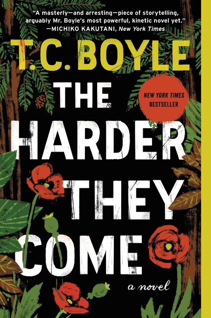 The Harder They Come by T.c. Boyle, Paperback | Indigo Chapters