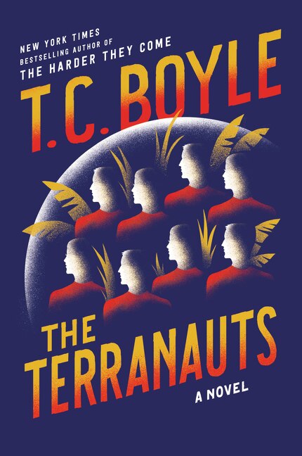 The Terranauts by T.c. Boyle, Paperback | Indigo Chapters