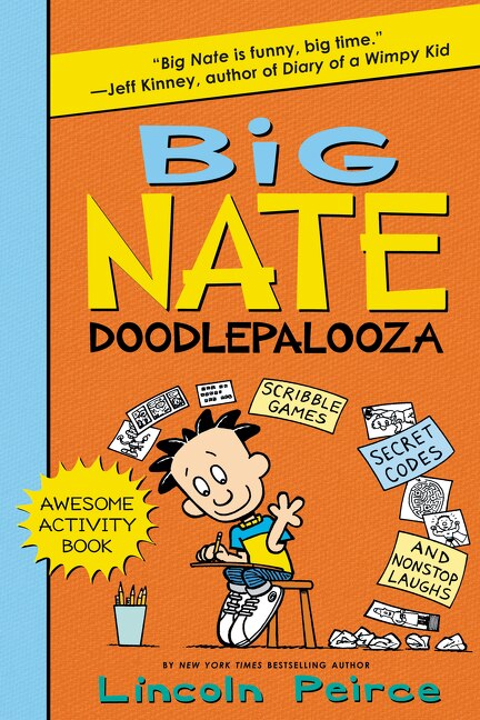 Big Nate Doodlepalooza by Lincoln Peirce, Paperback | Indigo Chapters
