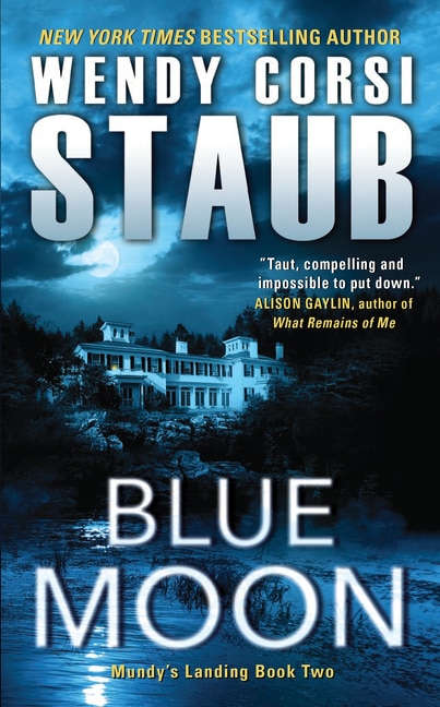 Blue Moon by Wendy Corsi Staub, Mass Market Paperback | Indigo Chapters