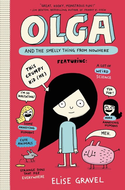 Olga And The Smelly Thing From Nowhere by Elise Gravel, Hardcover | Indigo Chapters