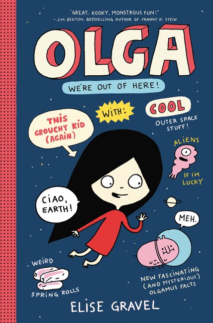 Olga: We're Out Of Here by Elise Gravel, Hardcover | Indigo Chapters