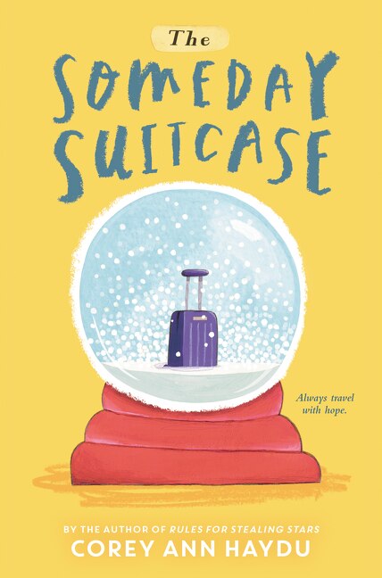 The Someday Suitcase by Corey Ann Haydu, Paperback | Indigo Chapters