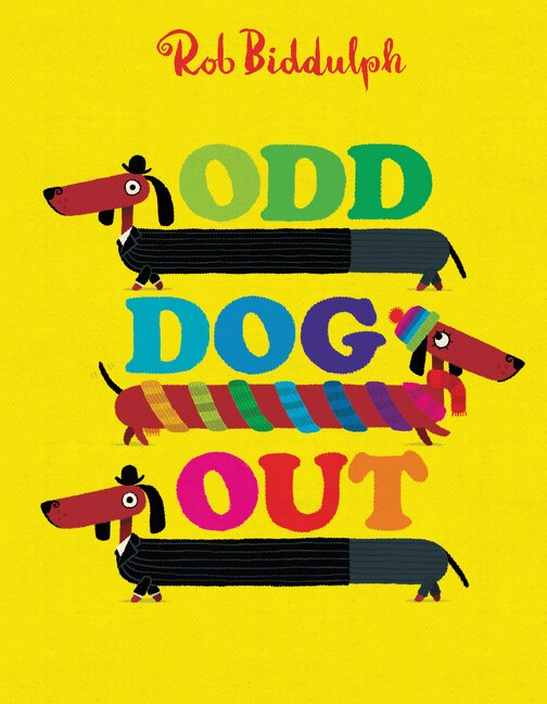 Odd Dog Out by Rob Biddulph, Hardcover | Indigo Chapters