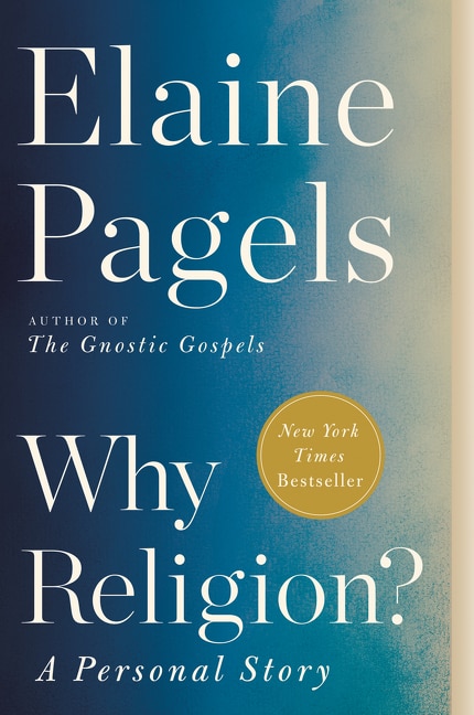 Why Religion? by Elaine Pagels, Paperback | Indigo Chapters