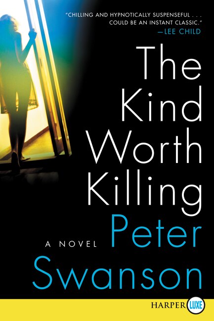 The Kind Worth Killing by Peter Swanson, Paperback | Indigo Chapters