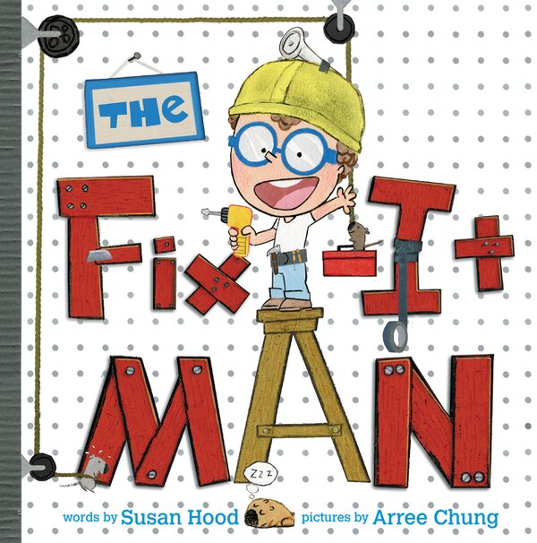 The Fix-It Man by Susan Hood, Hardcover | Indigo Chapters