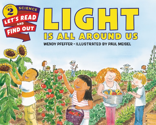 Light Is All Around Us by Wendy Pfeffer, Paperback | Indigo Chapters