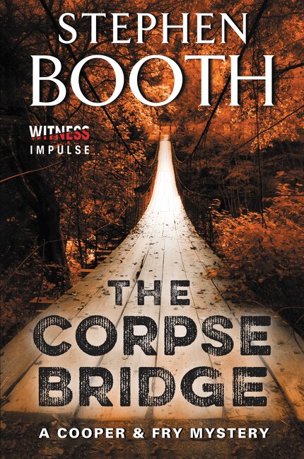 The Corpse Bridge by Stephen Booth, Paperback | Indigo Chapters