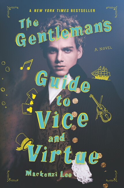 The Gentleman's Guide to Vice and Virtue by Mackenzi Lee, Paperback | Indigo Chapters