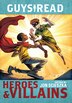 Guys Read: Heroes & Villains by Jon Scieszka, Paperback | Indigo Chapters