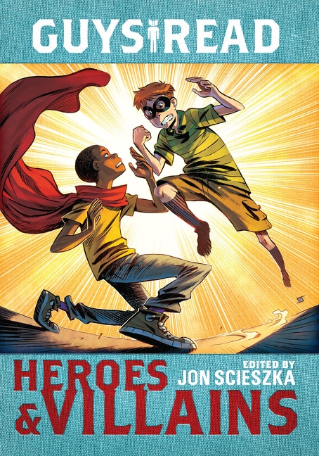 Guys Read: Heroes & Villains by Jon Scieszka, Paperback | Indigo Chapters