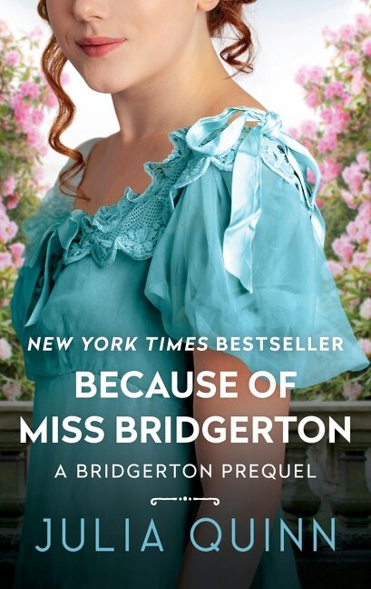 Because of Miss Bridgerton by Julia Quinn, Mass Market Paperback | Indigo Chapters