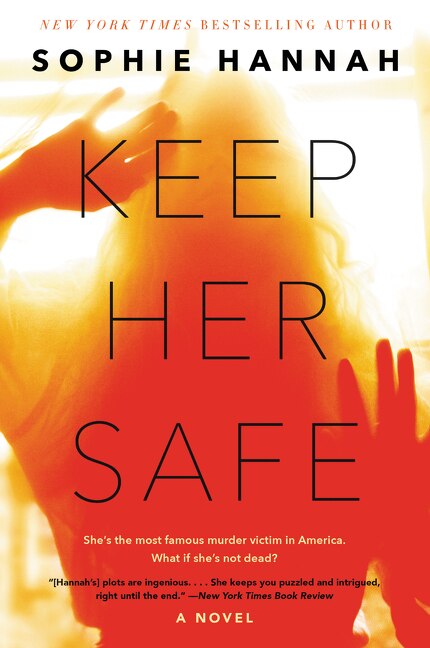 Keep Her Safe by Sophie Hannah, Paperback | Indigo Chapters