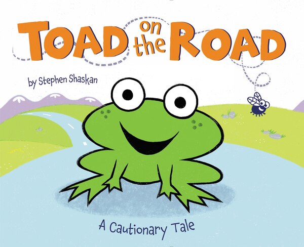 Toad On The Road by Stephen Shaskan, Hardcover | Indigo Chapters