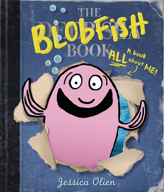 The Blobfish Book by Jessica Olien, Hardcover | Indigo Chapters