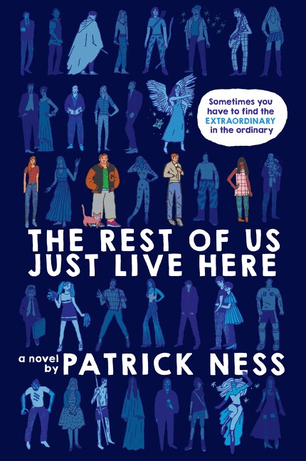 The Rest of Us Just Live Here by Patrick Ness, Paperback | Indigo Chapters