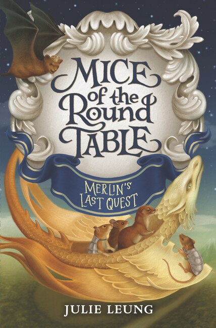 Mice Of The Round Table #3: Merlin's Last Quest by Julie Leung, Hardcover | Indigo Chapters