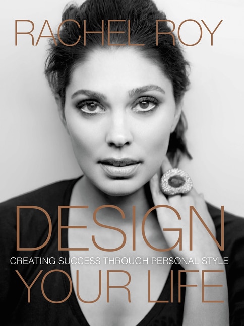 Design Your Life by Rachel Roy, Hardcover | Indigo Chapters