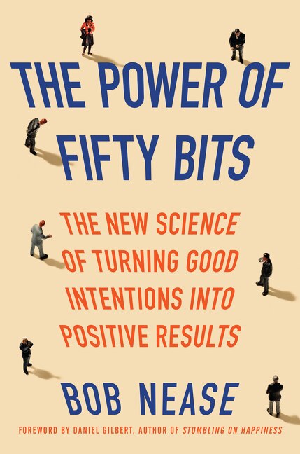 The Power of Fifty Bits by Bob Nease, Hardcover | Indigo Chapters