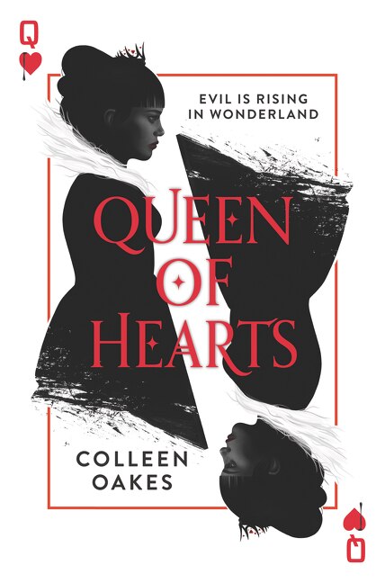 Queen of Hearts by Colleen Oakes, Hardcover | Indigo Chapters