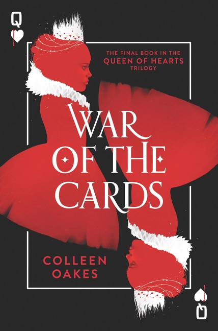 War Of The Cards by Colleen Oakes, Hardcover | Indigo Chapters