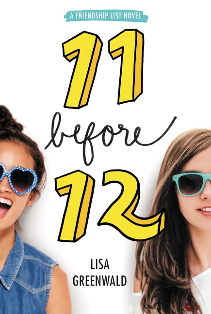 Friendship List #1: 11 Before 12 by Lisa Greenwald, Paperback | Indigo Chapters