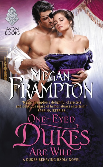 One-Eyed Dukes Are Wild by Megan Frampton, Mass Market Paperback | Indigo Chapters