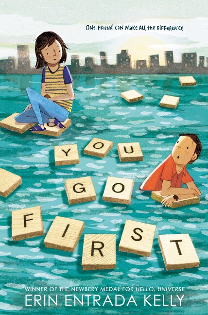 You Go First by Erin Entrada Kelly, Hardcover | Indigo Chapters