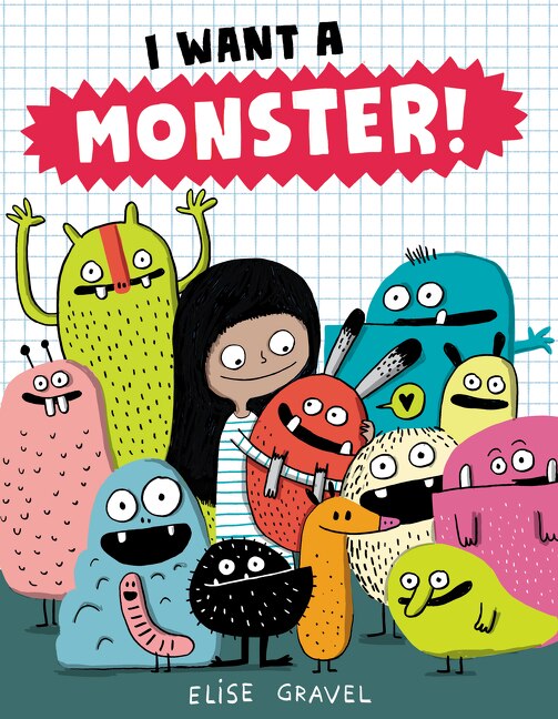 I Want a Monster by Elise Gravel, Hardcover | Indigo Chapters