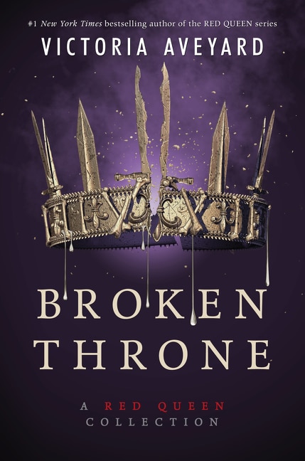 Broken Throne: A Red Queen Collection by Victoria Aveyard, Hardcover | Indigo Chapters