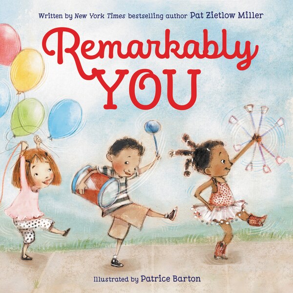 Remarkably You by Pat Zietlow Miller, Hardcover | Indigo Chapters