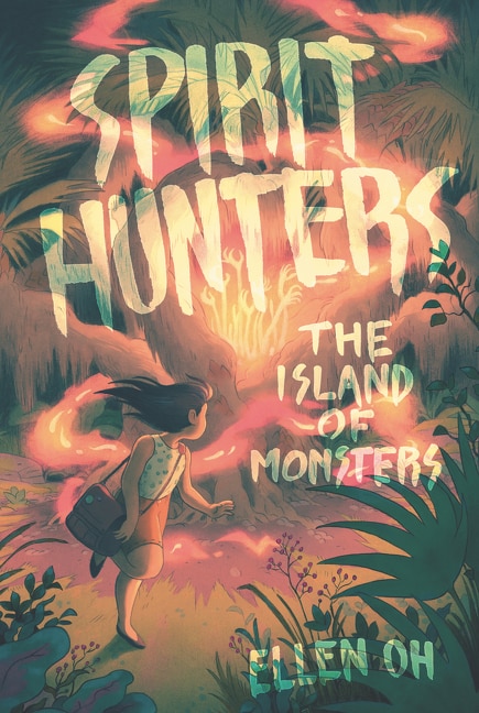 Spirit Hunters #2: The Island Of Monsters by Ellen Oh, Paperback | Indigo Chapters