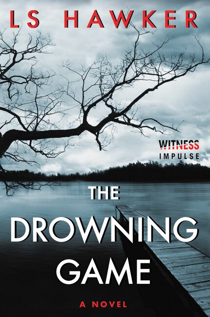 The Drowning Game by LS Hawker, Paperback | Indigo Chapters