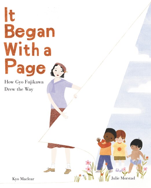 It Began with a Page: How Gyo Fujikawa Drew the Way by Kyo Maclear, Picture Books | Indigo Chapters