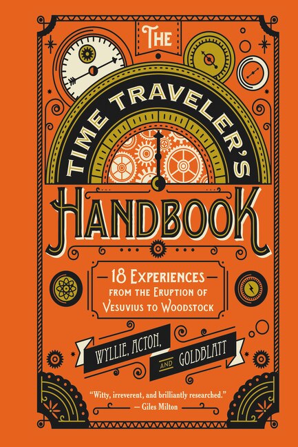 The Time Traveler's Handbook by Johnny Acton, Hardcover | Indigo Chapters