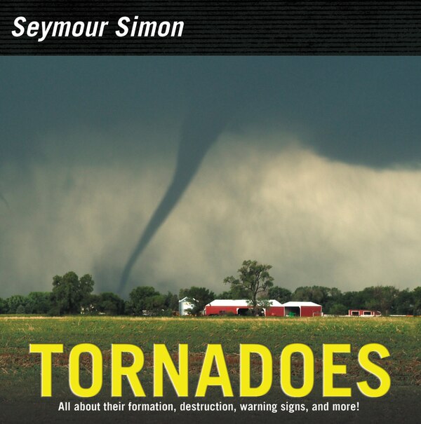 Tornadoes by Seymour Simon, Hardcover | Indigo Chapters