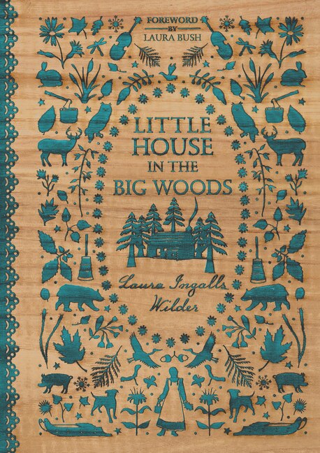 Little House in the Big Woods by Laura Ingalls Wilder, Hardcover | Indigo Chapters