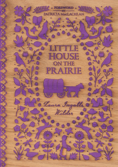 Little House on the Prairie by Laura Ingalls Wilder, Hardcover | Indigo Chapters