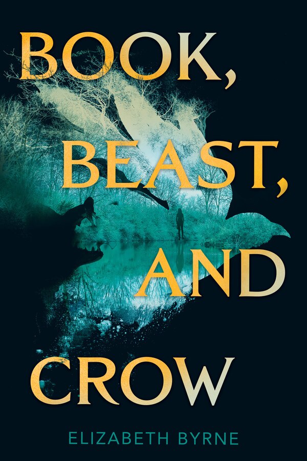 Book Beast and Crow by Elizabeth Byrne, Hardcover | Indigo Chapters