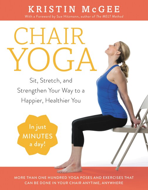 Chair Yoga by Kristin McGee, Paperback | Indigo Chapters